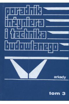 Poradnik in�yniera i technika budowlanego t.3 - D�browski O. Kolendowicz T. - D�browski O. Kolendowicz T.