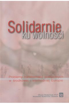 Solidarnie ku wolno�ci - Dariusz D�browski