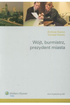 W�jt, burmistrz, prezydent miasta - Szewc Andrzej, Szewc Tomasz - Andrzej Szewc, Tomasz Szewc