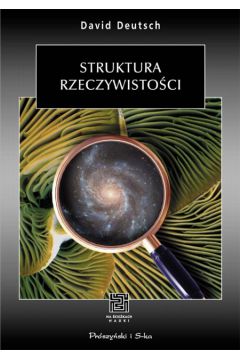 Struktora rzeczywisto�ci - Deutsch David - David Deutsch