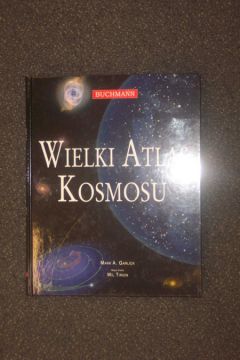 Wielki atlas kosmosu - Garlick Mark - Mark Garlick