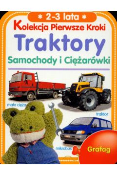 Kolekcja pierwsze kroki Traktory - Praca zbiorowa