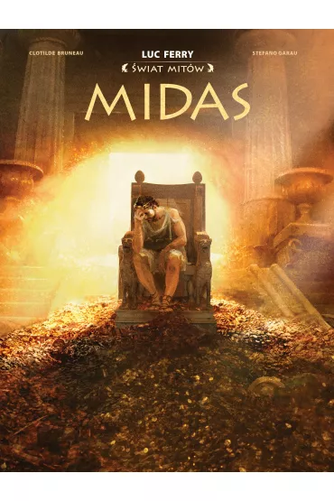 �wiat Mit�w. Midas - Clotilde Bruneau, Stefano Garau