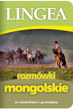 Rozmwki mongolskie ze sownikiem i gramatyk