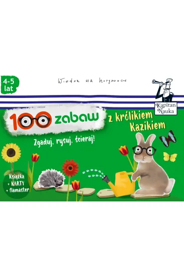 Kapitan Nauka 100 zabaw z kr�likiem Kazikiem