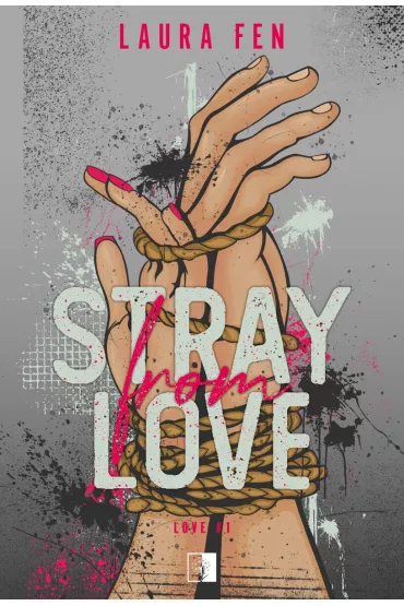 Stray from Love. Love. Tom 1 - Laura  Fen