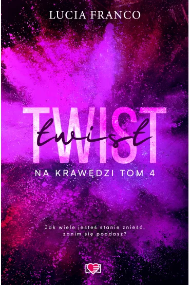 eBook Twist. Na kraw�dzi. Tom 4 mobi epub - Lucia Franco