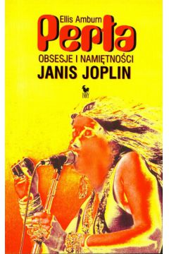 Per�a Obsesje i nami�tno�ci Janis Joplin - Amburan Ellis - Ellis Amburan