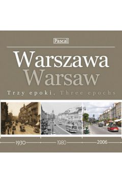 Warszawa Trzy epoki Warsaw Three epocks