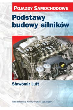 Podstawy budowy silnik�w - Luft Stanis�aw - Stanis�aw Luft