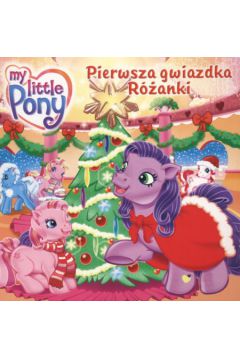 My little Pony Pierwsza gwiazdka R�anki - Capalija Ann Marie - Ann Marie Capalija