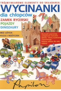 Wycinanki dla ch�opc�w (zamek rycerski, pojazdy, dinozaury)