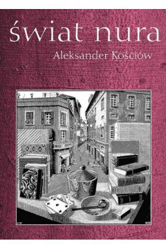�wiat nura - Ko�ci�w Aleksander - Aleksander Ko�ci�w