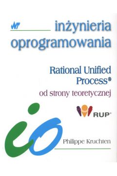 Rational Unified Process od strony teoretycznej - Kruchten Philippe