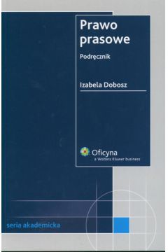 Prawo prasowe Podr�cznik - Dobosz Izabela - Izabela Dobosz