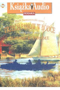 Trzech pan�w w ��dce (nie licz�c psa) CD - Jerome Jerome K.