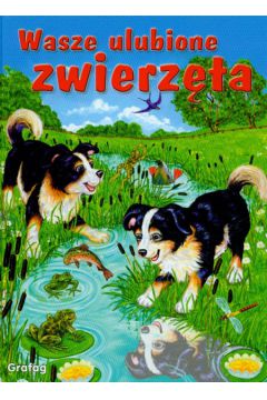 Wasze ulubione zwierz�ta