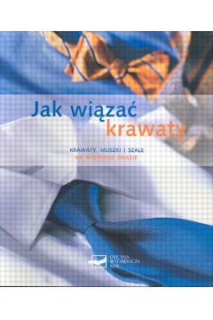 Jak wi�za� krawaty - Hansen Bettina - Hansen Bettina