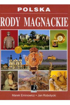 Rody magnackie - Eminowicz Marek, Robotycki Jan - Jan Robotycki, Marek Eminowicz