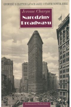 Narodziny Broadwayu - Charyn Jerome - Jerome Charyn