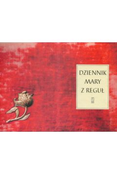 Dziennik Mary z Regu� - Szypowska Irena - Irena Szypowska