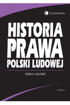 Historia prawa Polski Ludowej - Adam Lity�ski