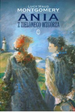Ania z Zielonego Wzg�rza - Montgomery Lucy Maud (twarda oprawa)