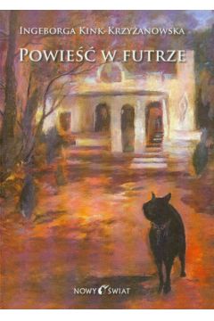Powie�� w futrze - Kink-Krzy�anowska Ingeborga - Kink-Krzy�anowska Ingeborga