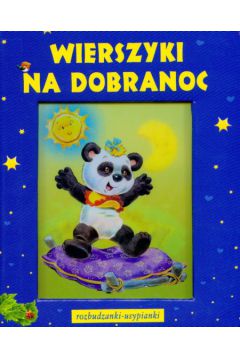Wierszyki na dobranoc Rozbudzanki usypianki - Koz�owska Urszula