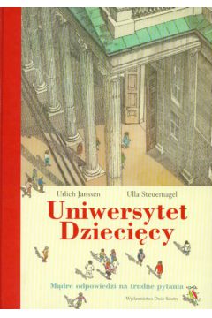 Uniwersytet dzieci�cy - Janssen Urlich, Steuernagel Ulla - Janssen Urlich, Ulla Steuernagel