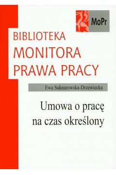 Umowa o prac� na czas okre�lony - Suknarowska - Drzewiecka Ewa - Ewa Suknarowska-Drzewiecka