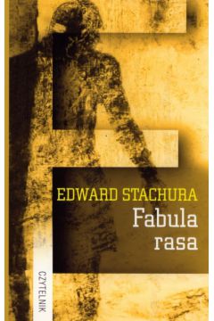 Fabula rasa - Stachura Edward