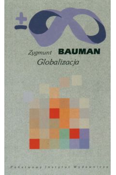Globalizacja - Bauman Zygmunt - Zygmunt Bauman