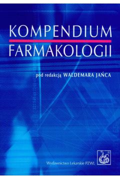 Kompendium farmakologii - Waldemar Janiec, Waldemar Red Janiec