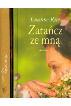 PAK Zata�cz ze mn�/Zajrze� do raju - Rice Luanne - Luanne Rice