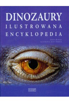 Dinozaury Ilustrowana encyklopedia - Burnie David - David Burnie