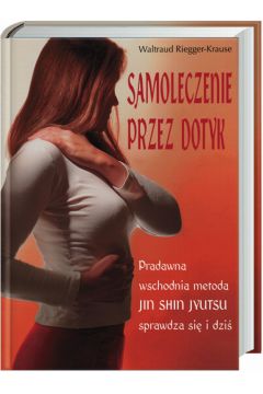 Samoleczenie przez dotyk - Riegger-Krause Waltraud - Riegger-Krause Waltraud