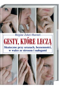 Gesty kt�re lecz� - Zekri-Hurstel Regine - Zekri-Hurstel Regine