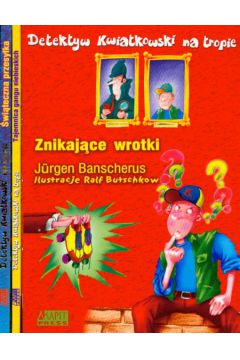 Znikaj�ce wrotki/Tajemnica gangu niebieskich/�wi�teczna przesy�ka (PAKIET) - Banscherus Jurgen - Banscherus Jurgen