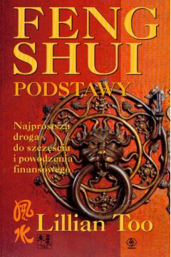Feng Shui Podstawy - Too Lillian - Lillian Too