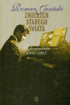 Zmierzch starego �wiata - Jasi�ski Roman - Roman Jasi�ski
