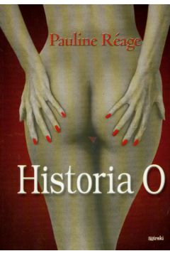 Historia O - Reage Pauline - Pauline Reage