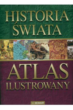 Historia �wiata Atlas Ilustrowany