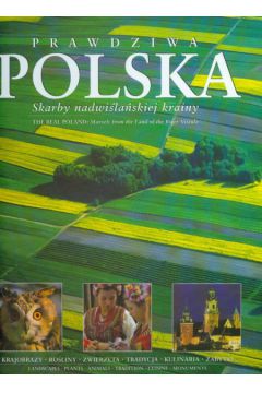 Prawdziwa Polska Skarby nadwi�la�skiej krainy