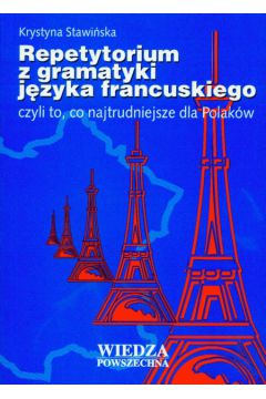 Repetytorium z gramatyki j�zyka francuskiego - Stawi�ska Krystyna - Krystyna Stawi�ska