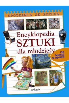 Encyklopedia sztuki dla m�odzie�y