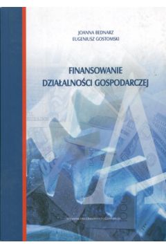 Finansowanie dzia�alno�ci gospodarczej - Bednarz Joanna - Joanna Bednarz