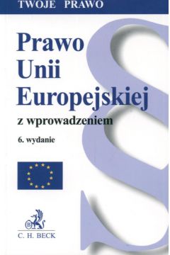 Prawo Unii Europejskiej z wprowadzeniem - Porzecka Barbara (red.) - Barbara Porzecka