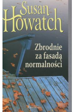 Weekend w Londynie / Tajemnica April / Szepcz�ce �ciany - Howatch Susan - Susan Howatch