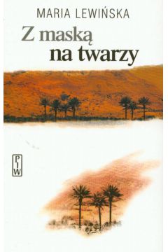 Z mask� na twarzy - Lewi�ska Maria - Maria Lewi�ska